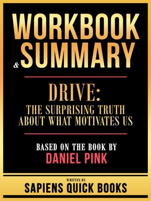 cover image of Workbook & Summary--Drive--The Surprising Truth About What Motivates Us--Based On the Book by Daniel Pink